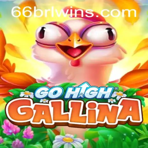 Dive into the Thrilling World of GoHighGallina: A Game Like No Other