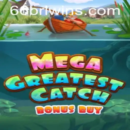 Master the Seas with MegaGreatestCatchBonusBuy: A Deep Dive into Adventure and Rewards